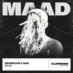 cover: Neverglow & Jaak - Maad