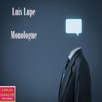 cover: Luis Lupe - Monologue