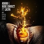 cover: Adaro|Rude Convict - My Eyes Spit Fire