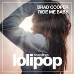 cover: Brad Cooper - Ride Me Baby