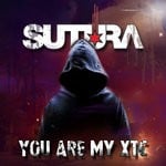 cover: Sutura - You Are My Xtc