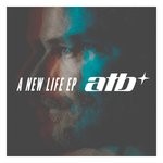 cover: Atb - A New Life EP