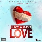 cover: Chronic Law - Now A Days Love