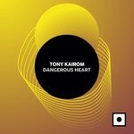 cover: Tony Kairom - Dangerous Heart