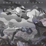 cover: Shades Of Gray - Under My Skin