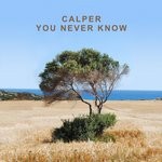 cover: Calper - You Never Know