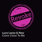 cover: Luca Lazza|Naw - Come Close To Me