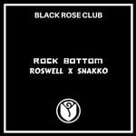 cover: Roswell|Snakko - Rock Bottom