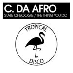 cover: C. Da Afro - State Of Boogie/The Thing You Do