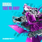 cover: Dougal - Take Me Away