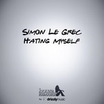 cover: Simon Le Grec - Hating Myself