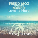 cover: Fredd Moz|Marcie - Love Is Here