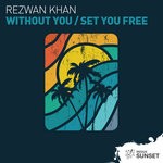 cover: Rezwan Khan - Without You/Set You Free