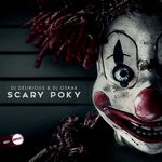 cover: Dj Delirious & Dj Oskar - Scary Poky