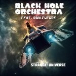 cover: Black Hole Orchestra|Dan Future - Strange Universe