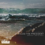 cover: Arkady Antsyrev - Killed The President