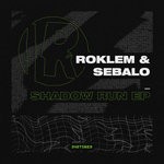 cover: Roklem & Sebalo - Shadow Run EP