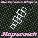 cover: The Carolina Players - Hopscotch