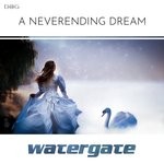 cover: Watergate - A Neverending Dream