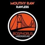 cover: Mouthy Raw - Rawless