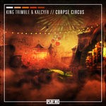 cover: Kalcyfr|King Trimble - Corpse Circus