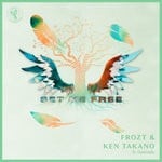 cover: Frozt & Ken Takano|Ozimede - Set Me Free