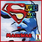 cover: Maikwae - Super Man