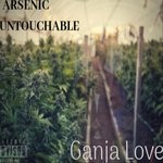 cover: Arsenic Untouchable - Ganja Love