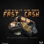 cover: Yung Kush|Yung Roots - Fast Cash