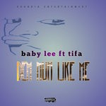 cover: Baby Lee|Tifa - Dem Nuh Like Mi