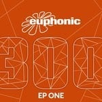 cover: Francesco Sambero|Kyau & Albert|Shato & Paul Rockseek - Euphonic 300 - EP One