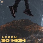 cover: Lexdu - So High (Extended Mix)