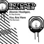 cover: Atomic Hooligan|Hey Gravity - You Are Here The Remixes