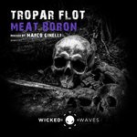 cover: Tropar Flot - Meat Boron