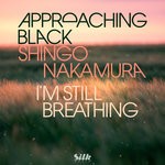 cover: Approaching Black & Shingo Nakamura - I'm Still Breathing