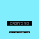 cover: Georas Thickpenny - Casting