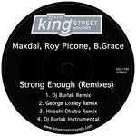 cover: B.Grace|ROY PICONE|MAXDAL - Strong Enough (Remixes)