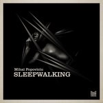 cover: Mihai Popoviciu - Sleepwalking