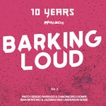 cover: Anderson Noise|Chinonegro|Dompe|Iban Montoro & Jazzman Wax|Pinto|Sergio Parrado - 10 Years Barking Loud Vol 2