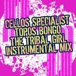 cover: Cellos Specialist & Topos Bongo - The Tribal Girl