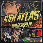 cover: Alien Atlas - Unleashed EP