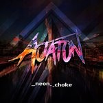 cover: Ajaton - Neon Choke