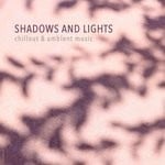 cover: Various - Shadows & Lights