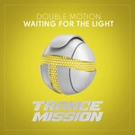 cover: Double Motion - Waiting For The Light (Extended Mix)