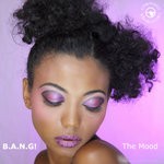 cover: B.a.n.g! - The Mood