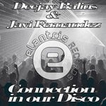 cover: Javi Fernandez|Deejay Balius - Conection In Our Disco