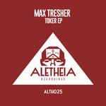 cover: Max Tresher - Toker EP