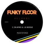 cover: C Da Afro|J.b. Boogie - Palace Of Disco