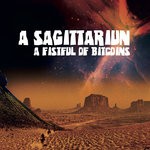 cover: A Sagittariun - A Fistful Of Bitcoins