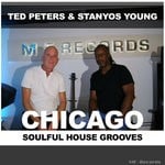 cover: Ted Peters & Stanyos Young - Chicago Soulful House Grooves